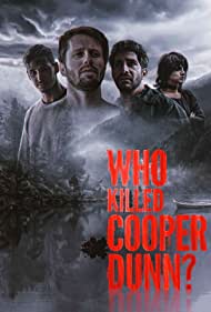 Watch Full Movie :Who Killed Cooper Dunn (2022)
