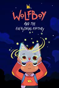 Watch Free Wolfboy and the Everything Factory (2021-)