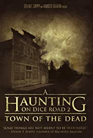Watch Free A Haunting on Dice Road 2 Town of the Dead (2017)