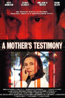 Watch Free A Mothers Testimony (2001)