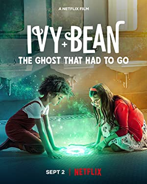 Watch Free Ivy + Bean The Ghost That Had to Go (2022)