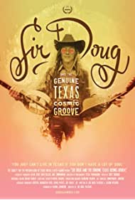 Watch Free Sir Doug and the Genuine Texas Cosmic Groove (2015)