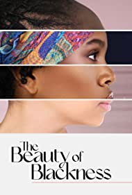 Watch Free The Beauty of Blackness (2022)