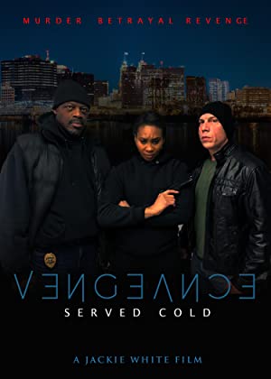 Watch Free Vengeance Served Cold (2021)