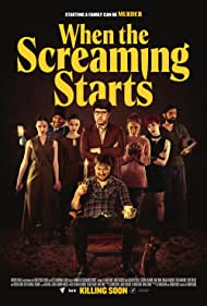 Watch Free When the Screaming Starts (2021)