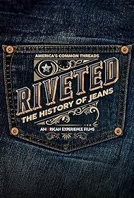 Watch Full Movie :Riveted The History of Jeans (2022)