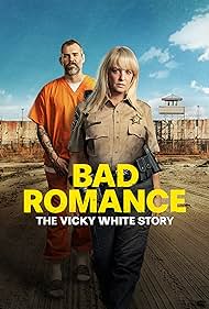 Watch Full Movie :Bad Romance: The Vicky White Story (2023)