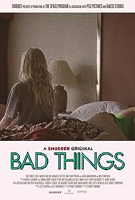 Watch Free Bad Things (2023)