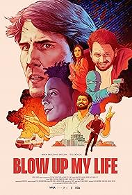 Watch Free Blow Up My Life (2023)