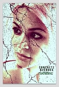 Watch Free Concrete Blondes (2013)