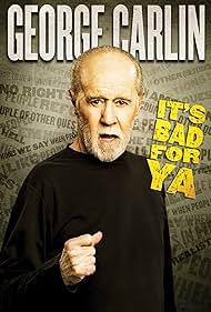 Watch Free George Carlin Its Bad for Ya (2008)