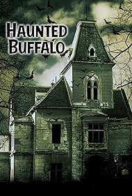 Watch Full Movie :Haunted Buffalo (2023)