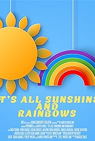 Watch Free Its All Sunshine and Rainbows (2023)