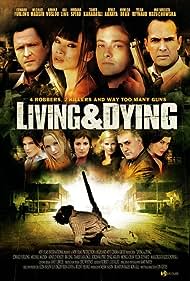 Watch Full Movie :Living & Dying (2007)
