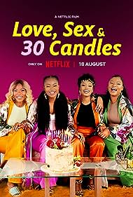 Watch Free Love, Sex and 30 Candles (2023)