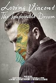 Watch Full Movie :Loving Vincent The Impossible Dream (2019)