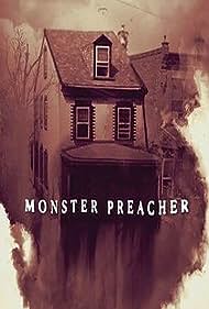 Watch Free Monster Preacher (2021)