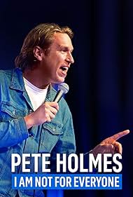 Watch Free Pete Holmes: I Am Not for Everyone (2023)