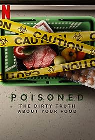 Watch Full Movie :Poisoned The Dirty Truth About Your Food (2023)