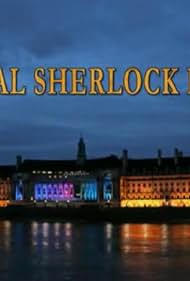 Watch Free The Real Sherlock Holmes (2012)