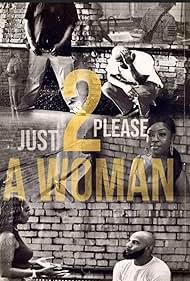 Watch Free Just 2 Please A Woman (2023)