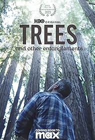 Watch Free Trees, and Other Entanglements (2023)