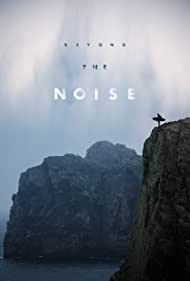 Watch Free Beyond the Noise (2018)