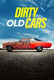 Watch Free Dirty Old Cars (2023)
