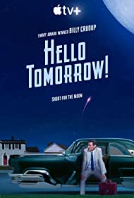 Watch Full Movie :Hello Tomorrow (2023-)