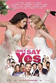 Watch Free Just Say Yes (2021)