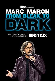 Watch Free Marc Maron: From Bleak to Dark (2023)