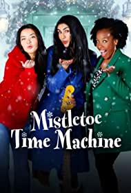 Watch Free Mistletoe Time Machine (2022)