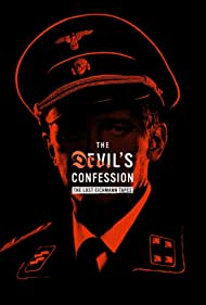 Watch Free The Devils Confession The Lost Eichmann Tapes (2022)
