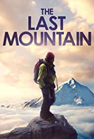 Watch Free The Last Mountain (2021)