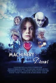 Watch Full Movie :The Machinery of Dreams (2021)