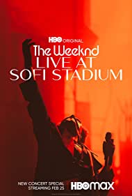 Watch Free The Weeknd: Live at SoFi Stadium (2023)