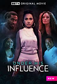Watch Free Under His Influence (2023)
