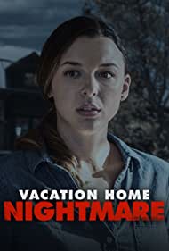 Watch Free Vacation Home Nightmare (2023)