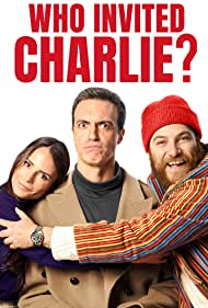 Watch Full Movie :Who Invited Charlie (2022)