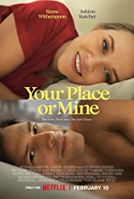 Watch Free Your Place or Mine (2023)