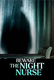 Watch Free Beware the Night Nurse (2023)