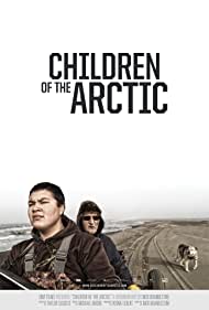 Watch Free Children of the Arctic (2014)