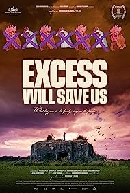 Watch Full Movie :Excess Will Save Us (2022)