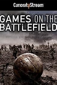 Watch Full Movie :Games on the Battlefield (2015)