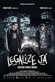 Watch Free Legalize Ja Amizade Nunca Morre (2017)