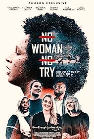 Watch Free No Woman No Try (2022)