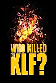 Watch Full Movie :Who Killed the KLF (2021)