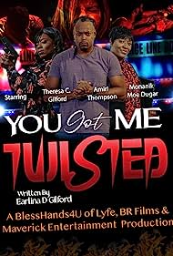 Watch Free You Got Me Twisted (2023)