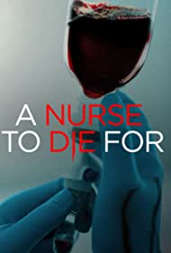 Watch Free A Nurse to Die For (2023)