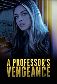 Watch Free A Professors Vengeance (2021)